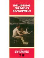 Influencing Childrens Development 9780631194224, Dennis Bancroft, Ronnie Carr, Verzenden