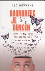 Doorbreek je denken 9789020203080 L. Hawkins, Boeken, Verzenden, Gelezen, L. Hawkins