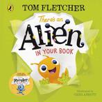 Theres an Alien in Your Book 9780241357255 Tom Fletcher, Verzenden, Tom Fletcher