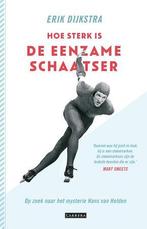 Hoe sterk is de eenzame schaatser, Boeken, Verzenden, Nieuw, Nederlands