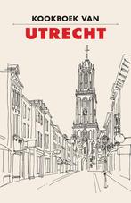 Kookboek van Utrecht 9789492821126, Boeken, Frank Noë, Zo goed als nieuw, Verzenden