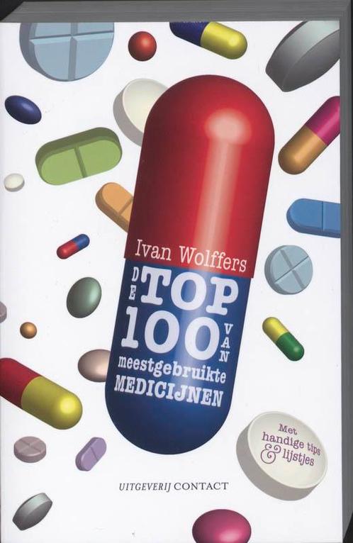 Top 100 van meest gebruikte medicijnen 9789025432584, Boeken, Gezondheid, Dieet en Voeding, Gelezen, Verzenden