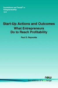 Start-up Actions and Outcomes: What Entrepreneu. Reynolds,, Livres, Livres Autre, Envoi
