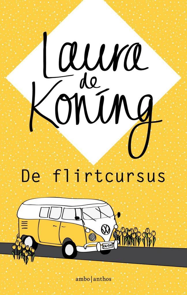 De flirtcursus (9789026340796, Laura De Koning), Boeken, Romans, Nieuw, Verzenden