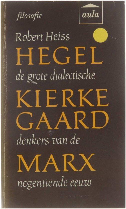 Hegel, Kierkegaard, Marx - de grote dialectische denkers van, Livres, Livres Autre, Envoi
