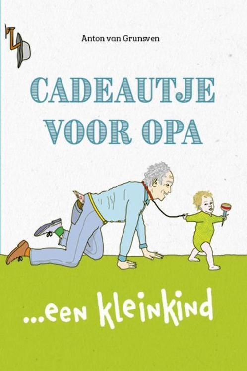 Cadeautje voor Opa 9789492723703 Anton van Grunsven, Boeken, Stripverhalen, Zo goed als nieuw, Verzenden