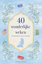 40 wonderlijke weken 9789000387830 Willemijn Welten, Boeken, Verzenden, Gelezen, Willemijn Welten