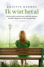 Ik wist het al 9789022579299 Kristin Harmel, Verzenden, Zo goed als nieuw, Kristin Harmel