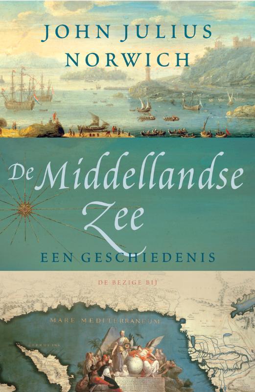 De Middellandse Zee 9789023422457 J.J. Norwich, Livres, Histoire mondiale, Envoi