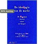 IDEOLOGIE VAN DE MARKT. KOOPMAN TS STAAT EN BURGER, Boeken, Verzenden, Zo goed als nieuw