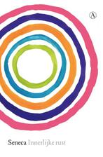 Innerlijke rust 9789025300562 Seneca, Boeken, Verzenden, Gelezen, Seneca