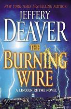 The Burning Wire 9781439156339 Jeffery Deaver, Verzenden, Zo goed als nieuw, Jeffery Deaver