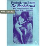 De Nachtbruid 9789063250423 Ed van Eeden, Boeken, Verzenden, Gelezen, Ed van Eeden