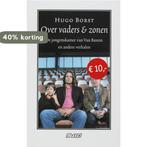Over vaders en zonen 9789020406580 Hugo Borst, Boeken, Verzenden, Gelezen, Hugo Borst