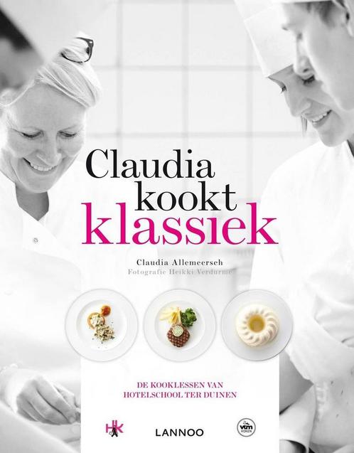 Claudia kookt klassiek 9789401404334 Claudia Allemeersch, Boeken, Kookboeken, Gelezen, Verzenden