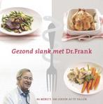 Gezond Slank Met Dr. Frank 9789048805280, Boeken, Wetenschap, Frank van Berkum, Arjan Boogerds, Zo goed als nieuw, Verzenden