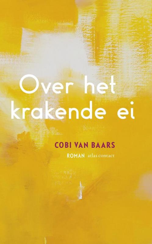 Over het krakende ei (9789025452759, Cobi Van Baars), Boeken, Romans, Nieuw, Verzenden