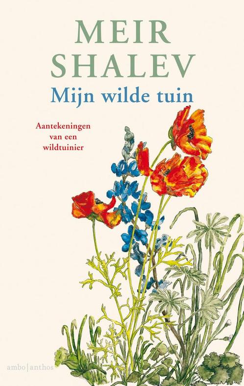 Mijn wilde tuin 9789026341434 Meir Shalev, Boeken, Literatuur, Zo goed als nieuw, Verzenden