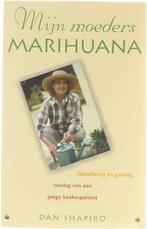 Mijn moeders marihuana 9789055018604 D. Shapiro, Verzenden, Gelezen, D. Shapiro