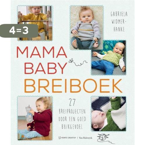 Mama baby breiboek 9789462501003 Gabriela Widmer-Hanke, Boeken, Hobby en Vrije tijd, Zo goed als nieuw, Verzenden