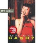 Candy 9789069744124 Mian Mian, Boeken, Verzenden, Gelezen, Mian Mian