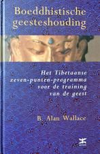 Boeddhistische Geesteshouding 9789021595504, Boeken, Esoterie en Spiritualiteit, B. Alan Wallace, Zo goed als nieuw, Verzenden