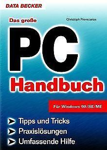 Das große PC HandBook für Windows 98/SE/ME  Christoph..., Livres, Livres Autre, Envoi