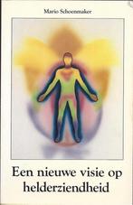 Een nieuwe visie op helderziendheid 9789020255232, Verzenden, Gelezen, Schoenmaker