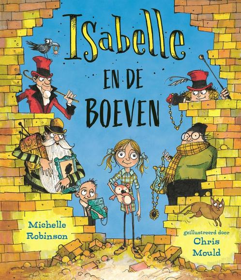Isabelle en de boeven 9789026165429 Michelle Robinson, Boeken, Overige Boeken, Zo goed als nieuw, Verzenden