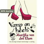 Vamp on heels 9789059777606 Marijke van den Elsen, Verzenden, Gelezen, Marijke van den Elsen