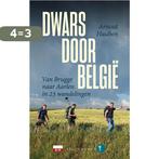 Dwars door België 9789463832618 Arnout Hauben, Boeken, Verzenden, Zo goed als nieuw, Arnout Hauben