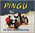 Pingu En Het Schoolreisje 9789000032532 Pingu Bv, Verzenden, Gelezen, Pingu Bv