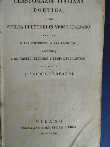 Giacomo Leopardi - Crestomazia italiana poetica, cioè scelta