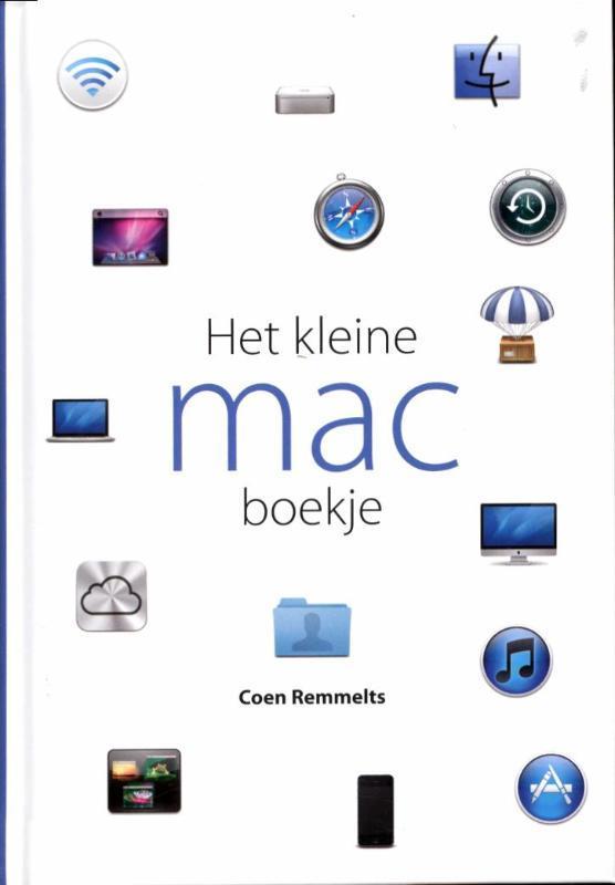 Het kleine mac boekje / Mac 9789043023979 Coen Remmelts, Boeken, Informatica en Computer, Zo goed als nieuw, Verzenden