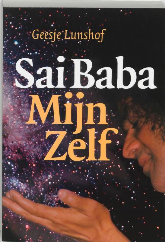 Sai Baba mijn zelf 9789076407128 G. Lunshof, Boeken, Esoterie en Spiritualiteit, Gelezen, Verzenden