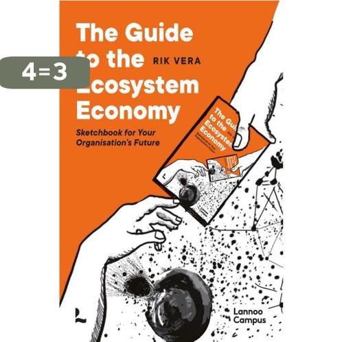 The Guide to the Ecosystem Economy 9789401472104 Rik Vera, Boeken, Taal | Engels, Gelezen, Verzenden