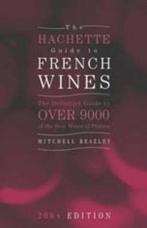 The Hachette Guide to French Wines 2004 9781840009088, Verzenden, Gelezen, Livre Hachette