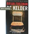 De kelder 9789044336597 Brian Freeman, Boeken, Verzenden, Gelezen, Brian Freeman