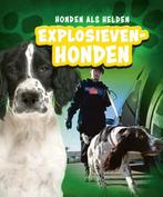 Explosievenhond / Honden als helden 9789463411141 Sara Green, Verzenden, Sara Green
