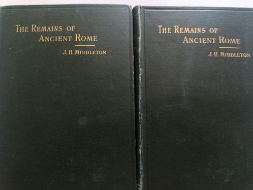 John Henry Middleton - The Remains of Ancient Rome - 1892, Antiek en Kunst, Antiek | Boeken en Manuscripten