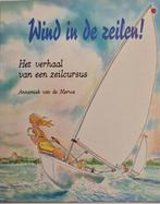 Wind In De Zeilen 9789041009852, Gelezen, Annemiek van de Merwe, Verzenden