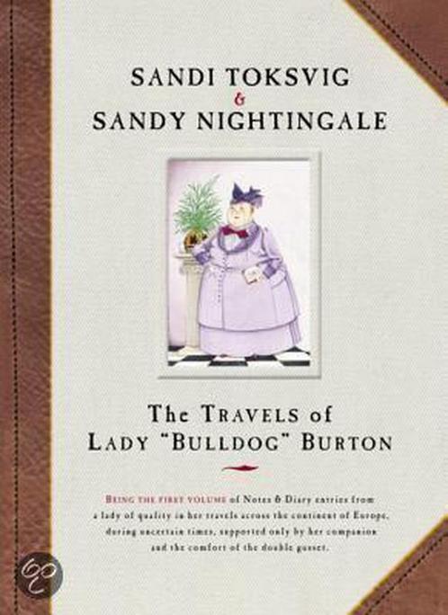 The Travels Of Lady Bulldog Burton 9780316860079, Livres, Livres Autre, Envoi