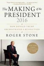 The Making of the President 2016 9781510726925 Roger Stone, Verzenden, Zo goed als nieuw, Roger Stone