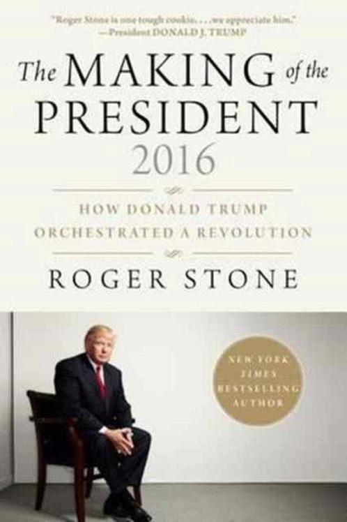 The Making of the President 2016 9781510726925 Roger Stone, Boeken, Overige Boeken, Zo goed als nieuw, Verzenden