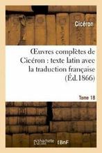 Oeuvres completes de Ciceron : texte latin avec. CICERON, CICERON, Verzenden
