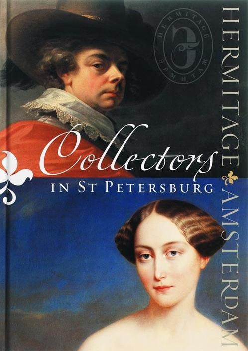 Collectors in St.Petersburg 9789040083129, Boeken, Kunst en Cultuur | Beeldend, Zo goed als nieuw, Verzenden