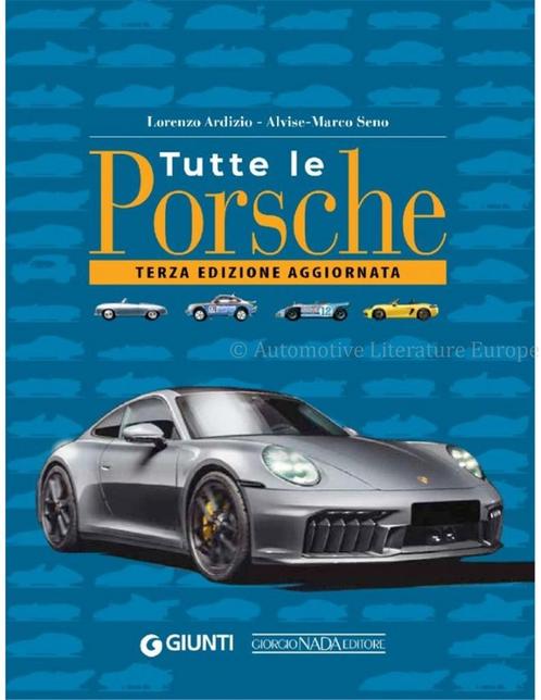 TUTTE LE PORSCHE (TERZA EDIZIONE AGGIORNATA), Boeken, Auto's | Boeken