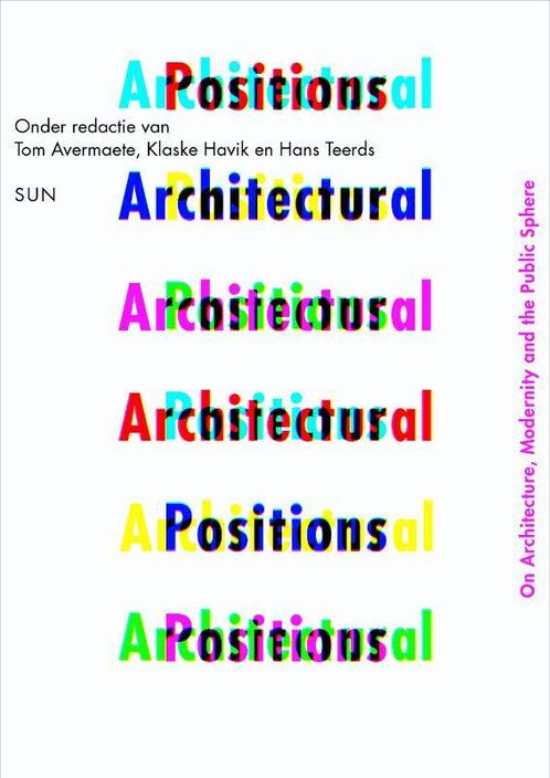 Architectural Positions 9789085065661, Boeken, Taal | Engels, Gelezen, Verzenden