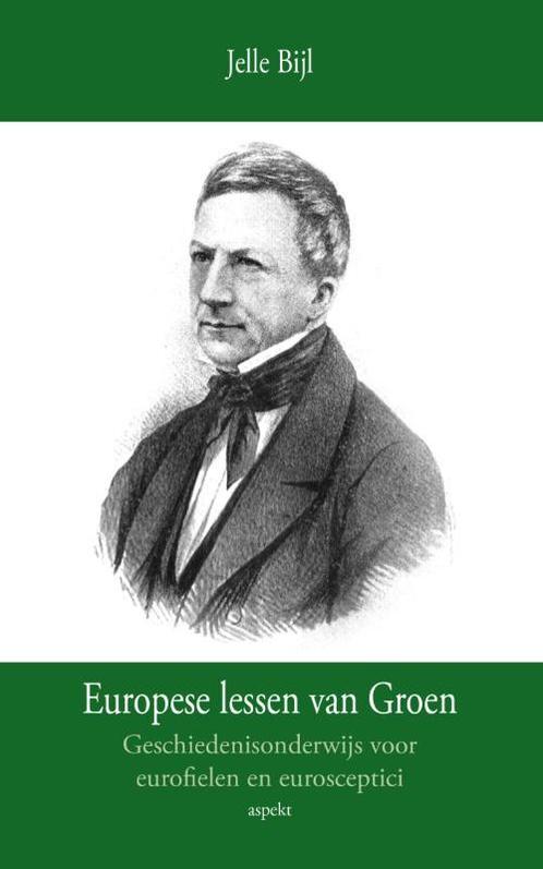 Europese lessen van Groen 9789461535221 Jelle Bijl, Boeken, Politiek en Maatschappij, Zo goed als nieuw, Verzenden