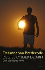 De ziel onder de arm 9789021441870 Désanne van Brederode, Verzenden, Gelezen, Désanne van Brederode